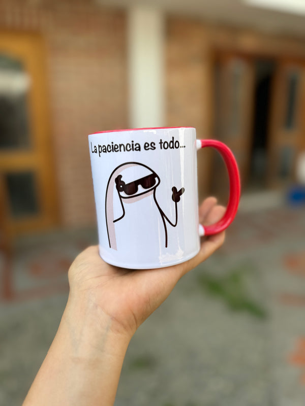 MUG PACIENCIA LO ES TODO